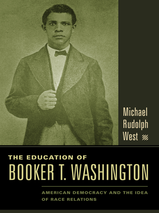 Title details for The Education of Booker T. Washington by Michael Rudolph West - Available